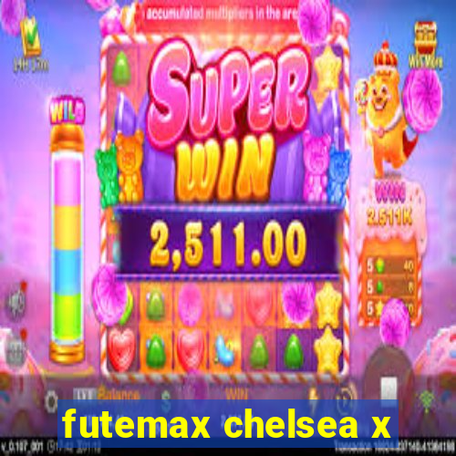 futemax chelsea x